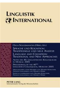 Sprache Und Kognition: Traditionelle Und Neue Ansaetze / Language and Cognition: Traditional and New Approaches