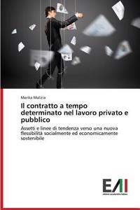 Contratto a Tempo Determinato Nel Lavoro Privato E Pubblico