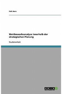 Wettbewerbsanalyse innerhalb der strategischen Planung