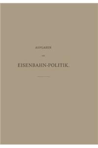 Aufgaben Der Eisenbahn-Politik