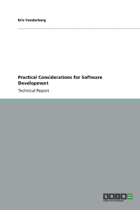 Practical Considerations for Software Development