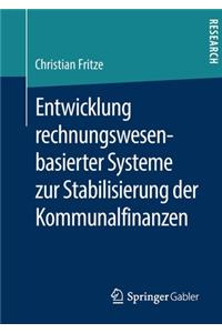 Entwicklung Rechnungswesenbasierter Systeme Zur Stabilisierung Der Kommunalfinanzen