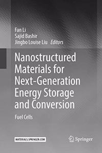 Nanostructured Materials for Next-Generation Energy Storage and Conversion