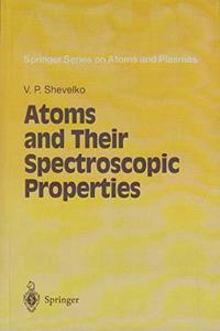 Atoms and Their Spectroscopic Properties (Springer Series on Atomic, Optical, and Plasma Physics) (Special Indian Edition/ Reprint Year- 2020) [Paperback] V.P. Shevelko