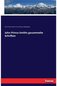 John Prince-Smiths gesammelte Schriften
