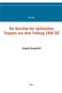 Berichte der sächsischen Truppen aus dem Feldzug 1806 (II)