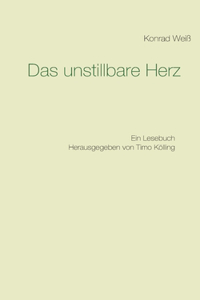 unstillbare Herz