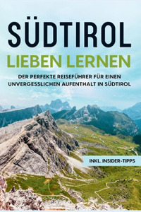 Südtirol lieben lernen