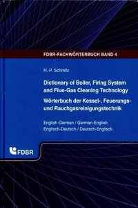 Dictionary of Boiler, Firing System and Flue-Gas Cleaning Technology: English-German / German-English