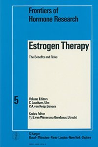 Oestrogen Therapy: The Benefits and Risks 3rd International Workshop, Geneva, October 1977 (Frontiers of Hormone Research)