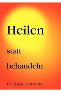 Heilen statt behandeln