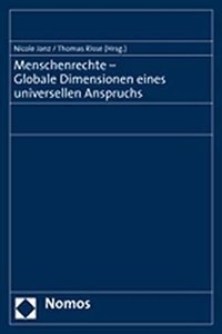 Menschenrechte - Globale Dimensionen Eines Universellen Anspruchs