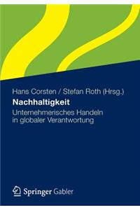 Nachhaltigkeit: Unternehmerisches Handeln in Globaler Verantwortung