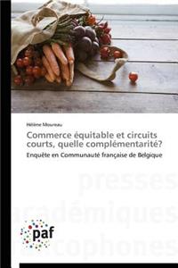 Commerce Équitable Et Circuits Courts, Quelle Complémentarité?