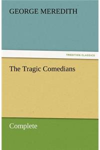 Tragic Comedians - Complete