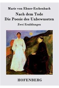 Nach dem Tode / Die Poesie des Unbewussten