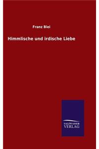Himmlische und irdische Liebe