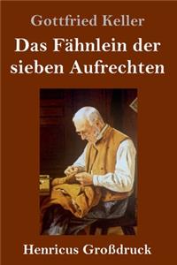 Fähnlein der sieben Aufrechten (Großdruck)