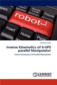 Inverse Kinematics of 6-Ups Parallel Manipulator