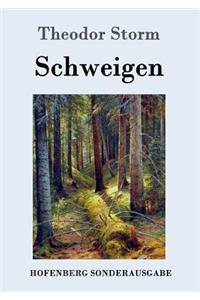 Schweigen