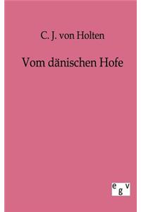 Vom dänischen Hofe