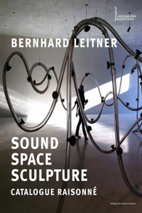 Bernhard Leitner: Sound Space Sculpture