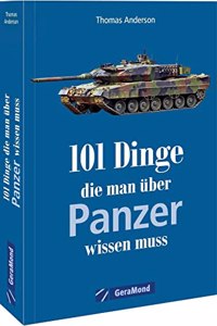 101 Dinge, die man uber Panzer wissen muss