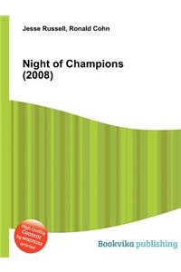 Night of Champions (2008)