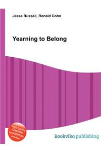 Yearning to Belong