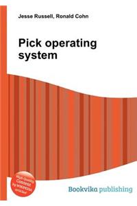 Pick Operating System