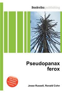 Pseudopanax Ferox