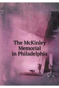 The McKinley Memorial in Philadelphia