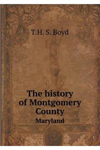 The History of Montgomery County Maryland