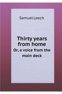 Thirty Years from Home Or, a Voice from the Main Deck