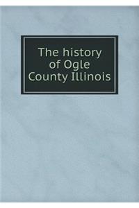 The History of Ogle County Illinois