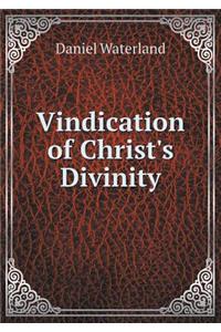 Vindication of Christ's Divinity