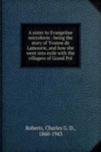 A SISTER TO EVANGELINE MICROFORM BEING