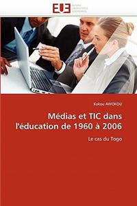 Médias Et Tic Dans l''éducation de 1960 À 2006