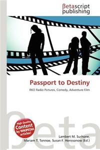 Passport to Destiny
