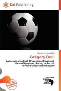 Gr Gory Dutil