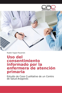 Uso del consentimiento informado por la enfermera de atención primaria