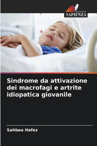 Sindrome da attivazione dei macrofagi e artrite idiopatica giovanile