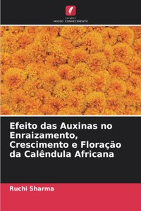 Efeito das Auxinas no Enraizamento, Crescimento e Floração da Calêndula Africana