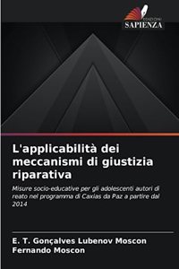 L'applicabilità dei meccanismi di giustizia riparativa
