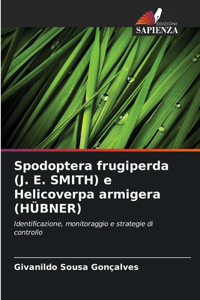 Spodoptera frugiperda (J. E. SMITH) e Helicoverpa armigera (HÜBNER)