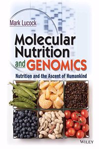 MOLECULAR NUTRITION PBD GENOMICS: NUTRITION PBD THE ASCENT OF HUMPBKIND