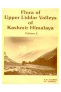 Flora of Upper Liddar Valleys of Kashmir Himalaya: Vol. 2