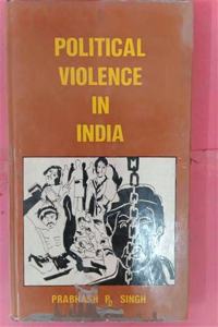 Political Violence in India