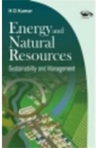 Energy And Natural Resources: Sustainability And Management