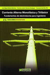 CORRIENTE ALTERNA MONOFASICA Y TRIFASICA (Spanish Edition)